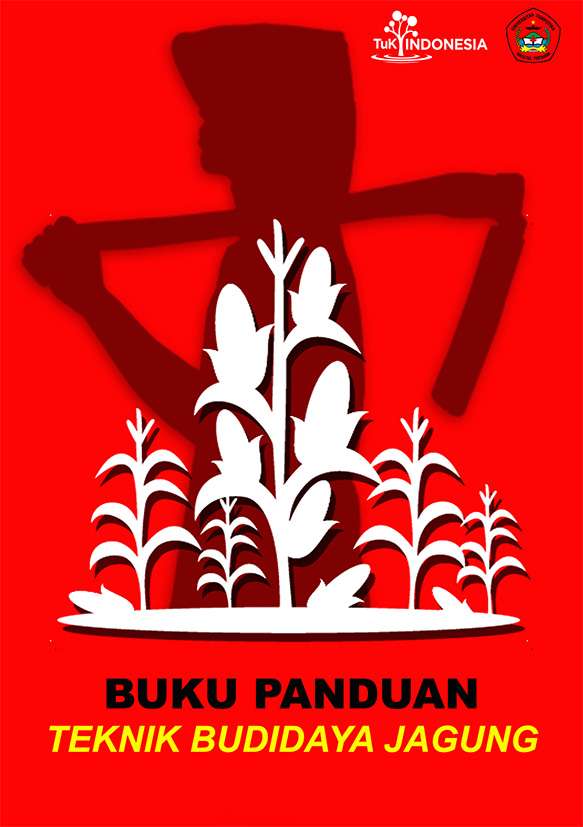 Buku Panduan Teknik Budidaya Jagung - TuK Indonesia