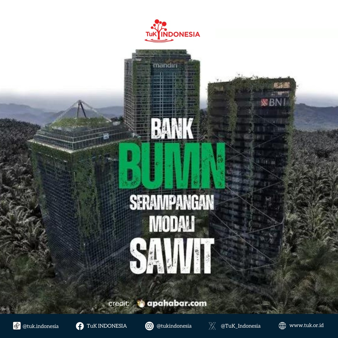 Bank BUMN Serampangan Modali Sawit Artikel ini telah tayang dBank BUMN Serampangan Modali Sawit