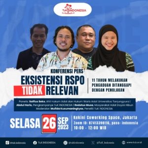 Eksistensi RSPO Tidak Relevan: 11 Tahun Melakukan Pengaduan Ditanggapi dengan Penolakan